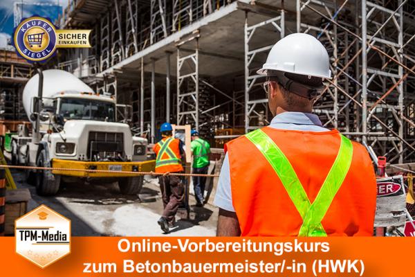Online-Livekurse zum Betonbauermeister/-in mit Fachdozenten {{NEU !!! Online-Livekurs}}