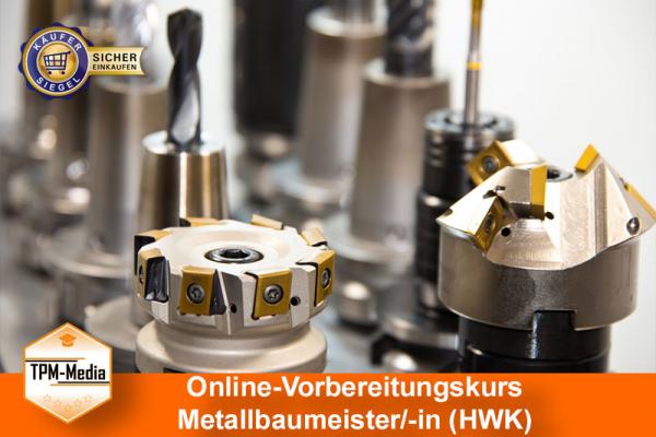 Online-Livekurse zum Metallbaumeister/-in {{NEU !!! Online-Livekurs}}
