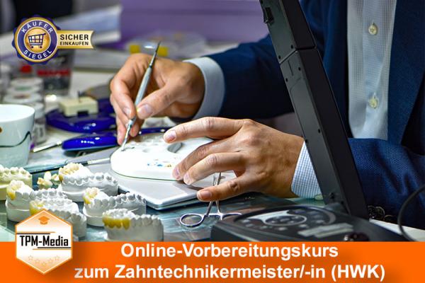 Online-Livekurse zum Zahntechnikermeister/-in {{NEU !!! Online-Livekurs}}