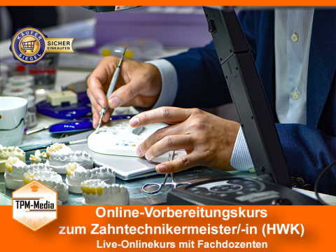 Online-Livekurse zum Zahntechnikermeister/-in